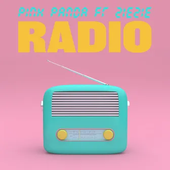 Radio (feat. ZieZie) by Pink Panda