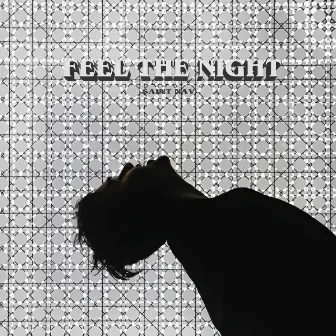 Feel The Night by Saint Nav