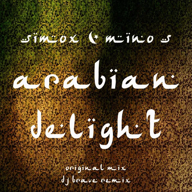 Arabian Delight - Original Mix