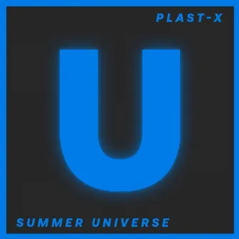 Summer Universe by Plast-X