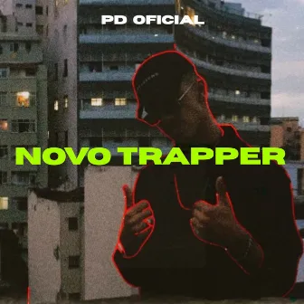 Novo Trapper by PD Oficial