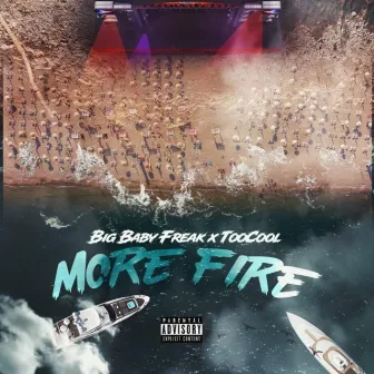 More Fire by BigBaby