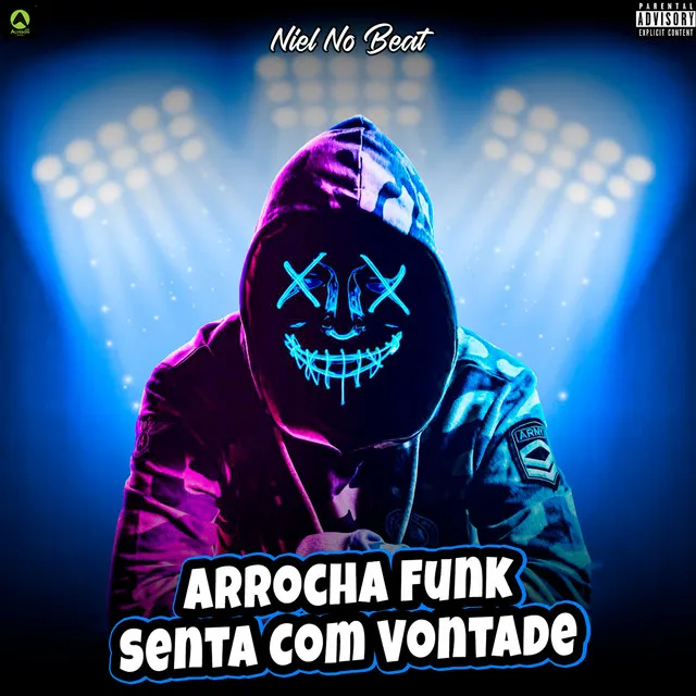 Arrocha Funk Senta Com Vontade