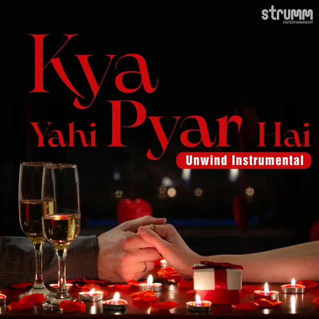 Kya Yahi Pyar Hai - Unwind Instrumental