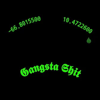 Gangsta Shit by CHOLOST