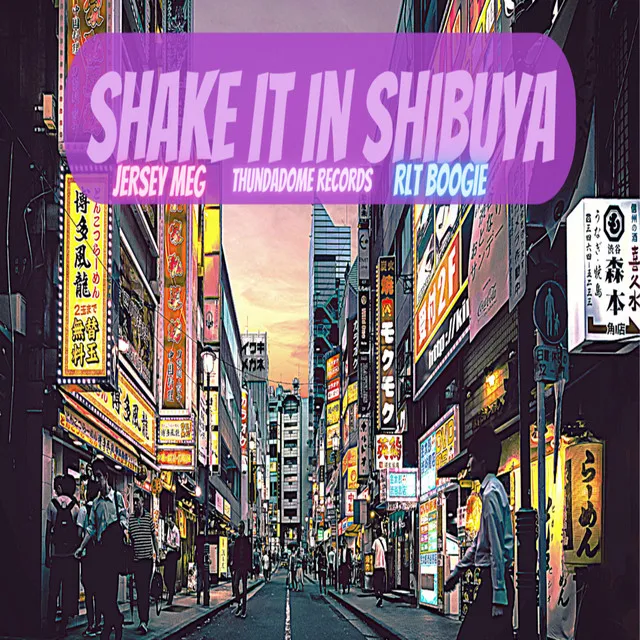 Shake it in Shibuya