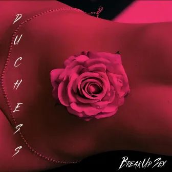 Breakup SEX by Duchess