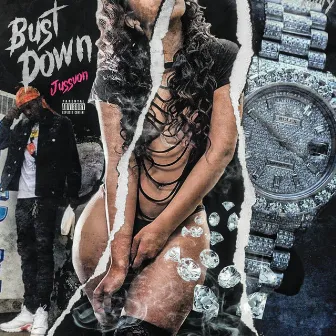 Bust Down by Jussvon