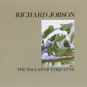 The Ballad of Etiquette by Richard Jobson