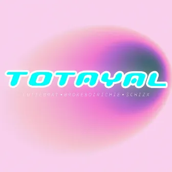 Totayal by Cutiebrat