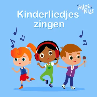 Leuke kinderliedjes by Alles Kids