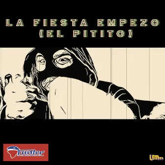 La Fiesta Empezo (El Pitito) by Funter