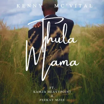 Thula Mama by Kenny Mc'vital