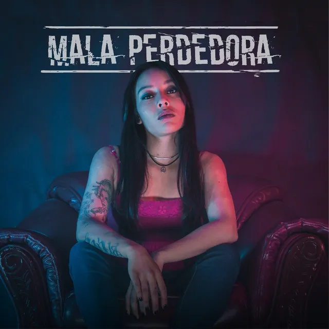 Mala Perdedora