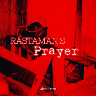 Rastaman's Prayer by Unknown Artist