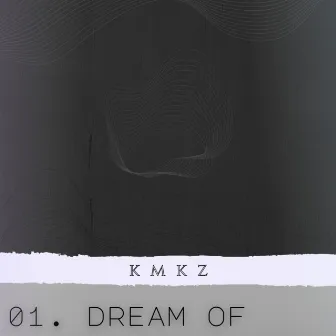 Dream Of by Kamikaze (BR)