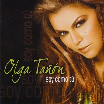 Soy Como Tú by Olga Tañón