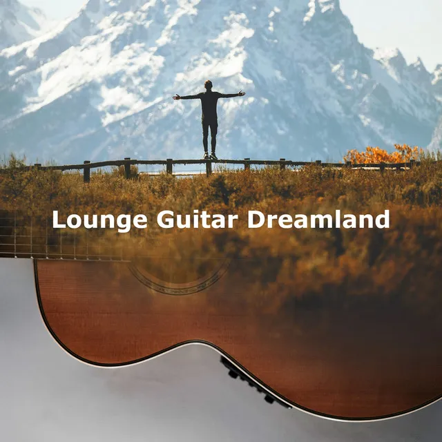 Lounge Guitar Dreamland