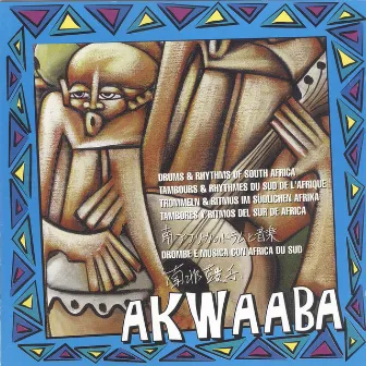 Drums and Rhythms of South Africa by Akwaaba