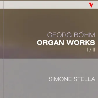 Böhm: Complete Organ Works, Vol. 1 by Georg Böhm