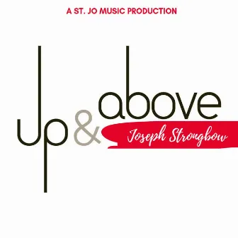 Up&Above (Unplugged) by Joseph Strongbow