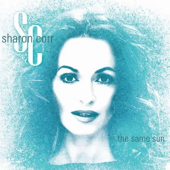 The Same Sun by Sharon Corr