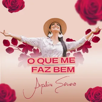 O Que Me Faz Bem by Analise Severo