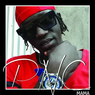 Mama by PNC