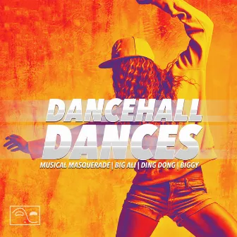 Dancehall Dances by Musical Masquerade