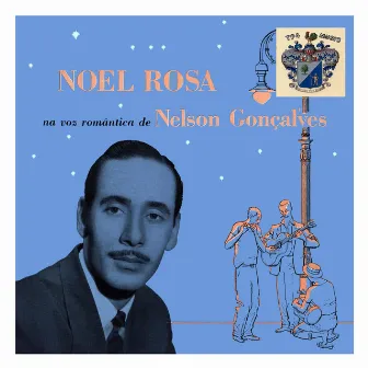 Noel Rosa Na Voz by Nelson Gonçalves