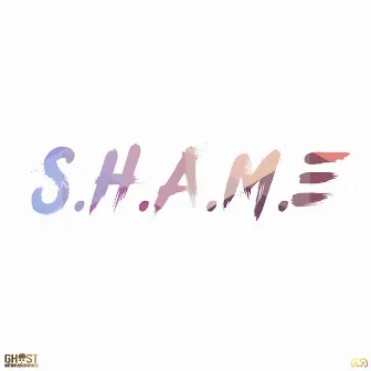 Shame (Radio Edit) by Ghost