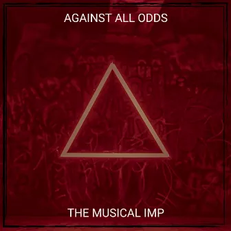 Against All Odds by The Musical Imp