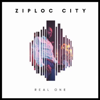 Real One by Ziploc City