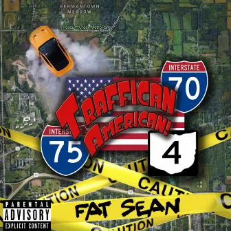 Traffican American by Fat Sean