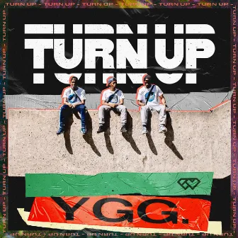 Turn Up by YGG