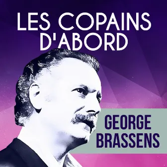 Les Copains D'Abord by George Brassens et sa guitare