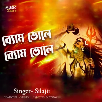 Bom Bhole Bom Bhole by Silajit