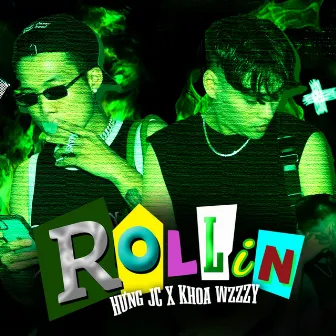 Rollin (feat. Khoa Wzzzy) by JC Hưng