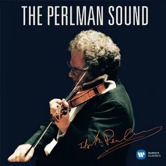 The Perlman Sound by Itzhak Perlman