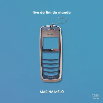 Live do Fim do Mundo by Marina Melo