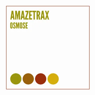 Osmose by Amazetrax