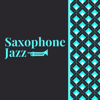 Saxophone Hit Jazz by Saxophone Jazz