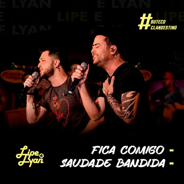 Fica Comigo / Saudade Bandida (#ButecoClandestino) - Ao Vivo