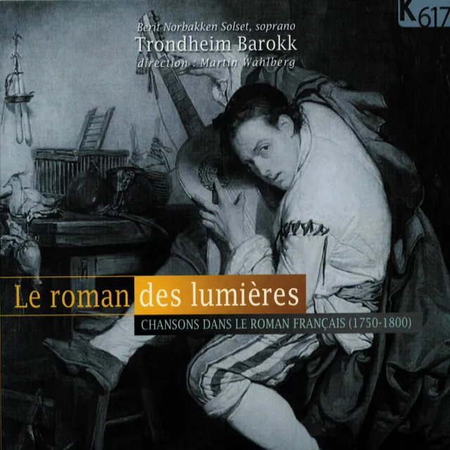 Le roman des lumières: Chansons dans le roman français