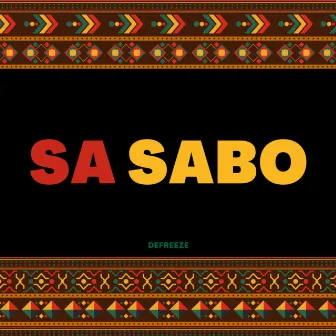 Sa Sabo by DEFREEZE