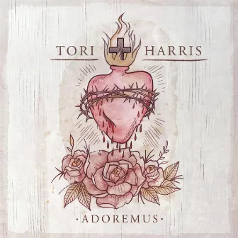 Adoremus by Tori Harris