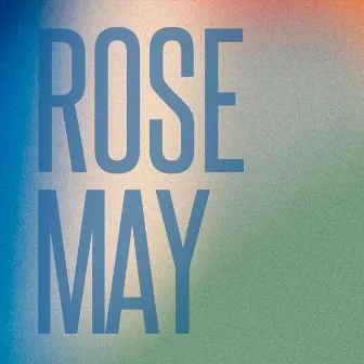 I by ROSE MAY