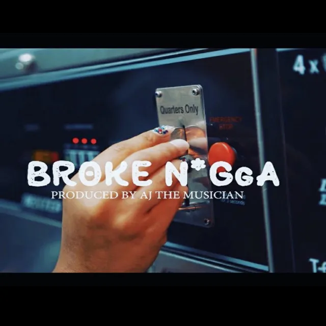 Broke Nigga