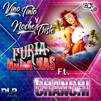 Vino tinto - Noche triste by FURIA NADA MAS