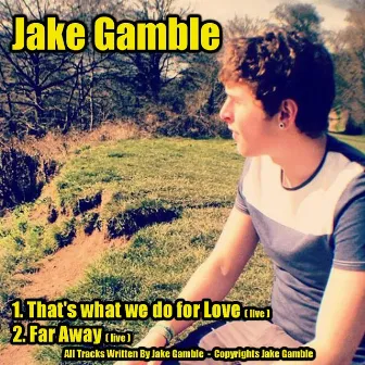 That's What We Do for Love (Live) by Jake Gamble